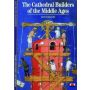 Cathedrals builders of the Middle Ages