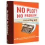 The No Plot? No Problem! Novel-Writing Kit.