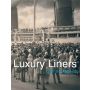 Luxury Liners: Life on Board