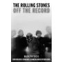 The Rolling Stones: Off the Record