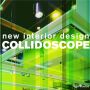 Collidoscope. New Interior Design