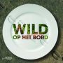 Wild op het bord