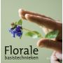 Florale basistechnieken