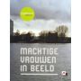 Machtige Vrouwen in Beeld