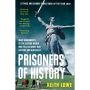 Prisoners of History