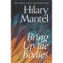 Bring Up the Bodies - (The Wolf Hall Trilogy)