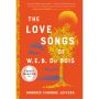 The Love songs of W.E.B. Du Bois