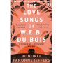 The Love songs of W.E.B. Du Bois