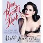 Dita Von Teese. Your Beauty Mark