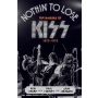 Nothin' to Lose : The Making of KISS (1972-1975)