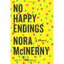 No Happy Endings: A Memoir