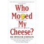 Who Moved My Cheese?