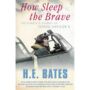 How Sleep The Brave