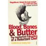 Blood, Bones and Butter