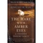 The Hare With Amber Eyes