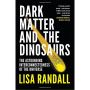 Dark Matter and the Dinosaurs