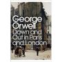 Penguin Modern Classics: Down and Out in Paris and London