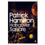 Patrick Hamilton: Hangover Square