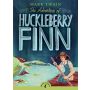 Puffin Classics: The Adventures of Huckleberry Finn