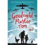 Goodnight Mister Tom