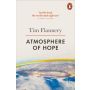 Tim Flannery: Atmosphere of Hope