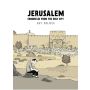 Jerusalem. Chronicles from the Holy City