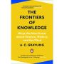 The Frontiers of Knowledge