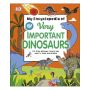 My Encyclopedia of Very Important Dinosaurs