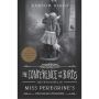 The Conference of the Birds: Miss Peregrine's Peculiar Children