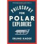 Philosophy for Polar Explorers