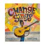 Change Sings: A Children's Anthem