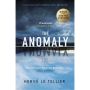 The Anomaly