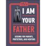 Star Wars: I Am Your Father