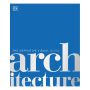 Architecture: The Definitive Visual Guide