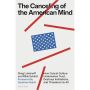 The Cancelling of the American Mind