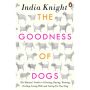 The Goodness Of Dogs