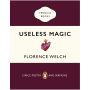 Useless Magic. Lyrics and Poetry