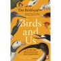 Birds and Us