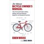 The Ultimate Bicycle Owner's Manual