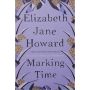 Marking Time (Cazalet Chronicles 2)