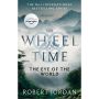 The Eye Of The World: Book 1 of the Wheel of Time