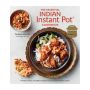 The Essential Indian Instant Pot Cookbook