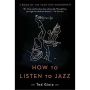 How to Listen to Jazz