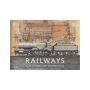 Railways: A History in Drawings