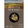 Beneath our Feet