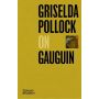 Pocket Perspectives: Griselda Pollock on Gauguin