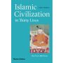 Islamic Civilization in Thirty Lives