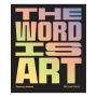 The Word is Art