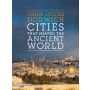 Cities That Shaped the Ancient World