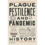 Plague, Pestilence and Pandemic